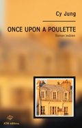 Once upon a poulette, <br>roman lesbien